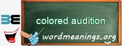 WordMeaning blackboard for colored audition